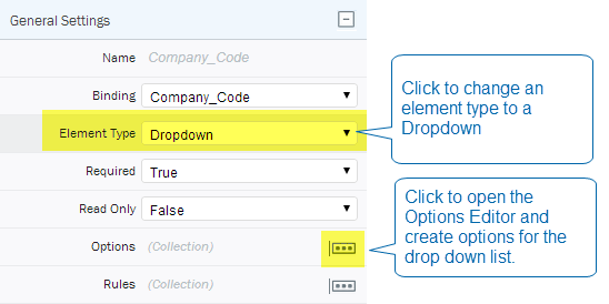 Change Element Type to dropdown, and click Options to manually create dropdown options.